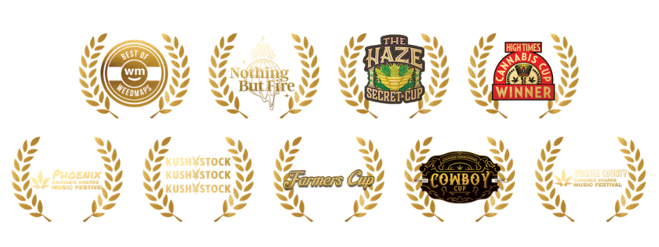 Award recognitions: Weedmaps, Nothing But Fire, The Haze Secret Cup, High Times Cannabis Cup, Phoenix Cannabis Awards & Music Festival, Kushstock, Farmers Cup, Cowboy Cup, Orange County Cannabis Awards